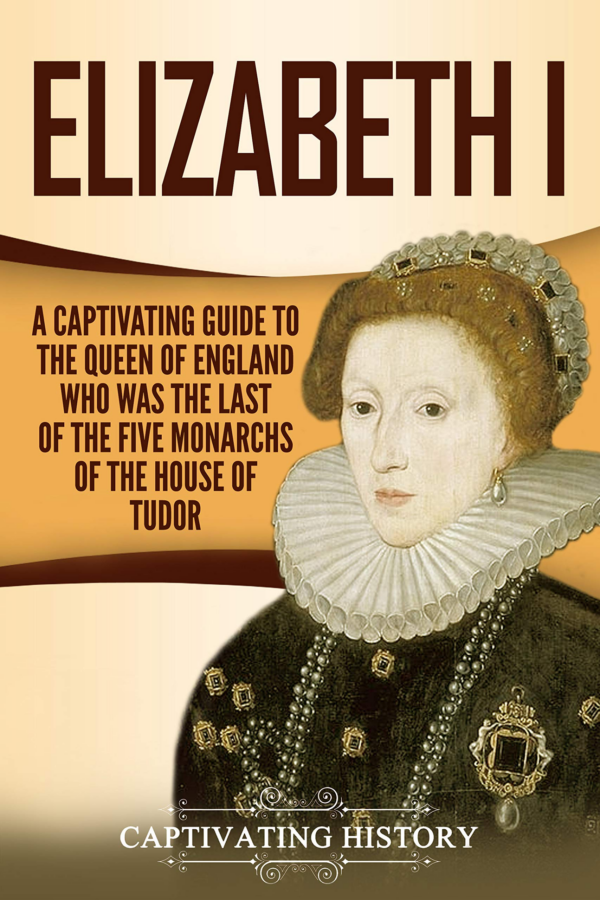 Who Was Queen Elizabeth I?