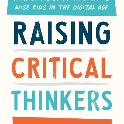 Raising Critical Thinkers