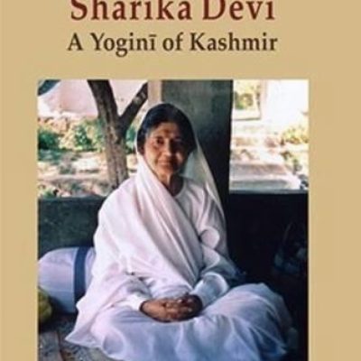 Shaktyullasah Sharika Devi: A Yogini Of Kashmir