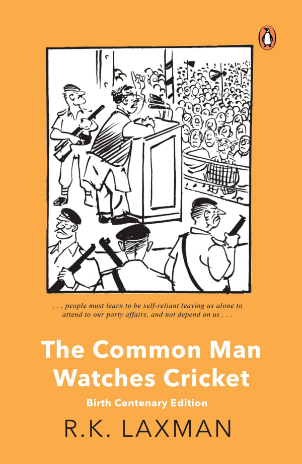 The Common Man Watches Cricket: Birth Centenary Edition