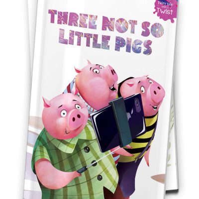 Three Not-So-Little Pigs: Fairytales With A Twist