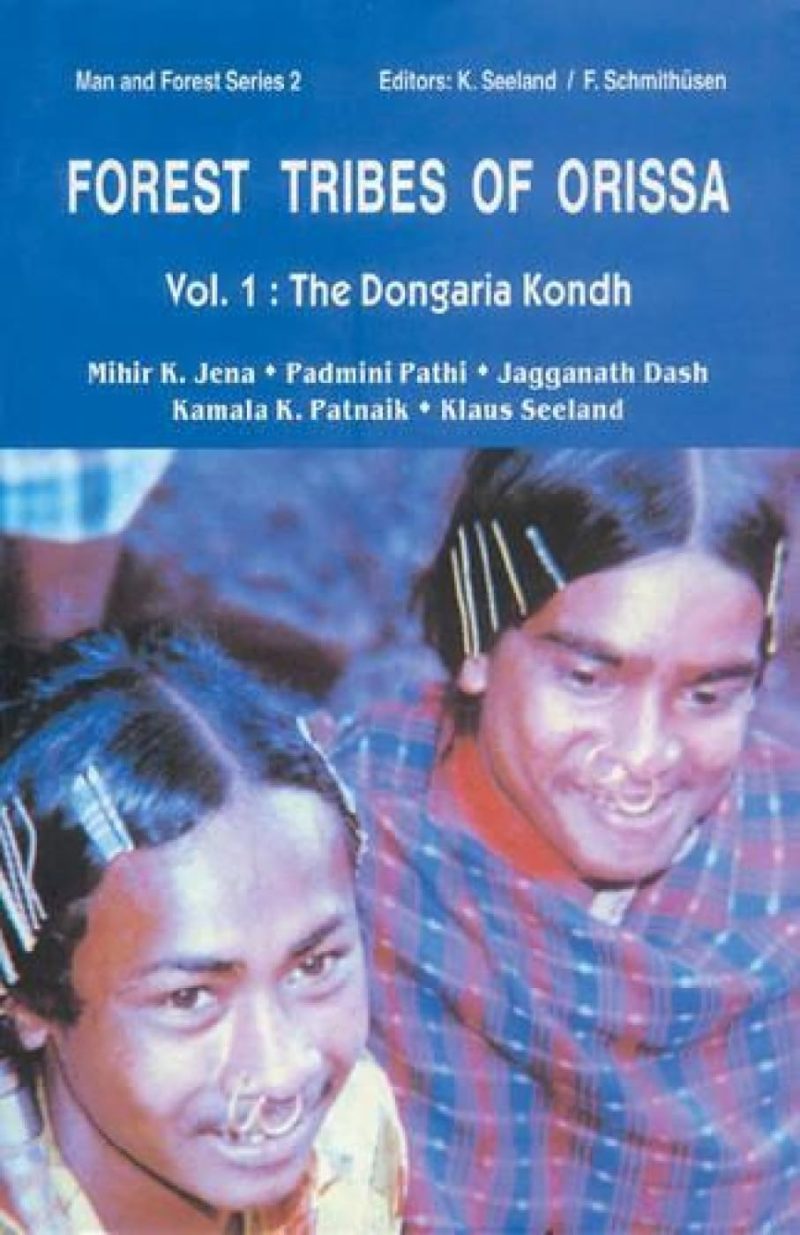 Forest Tribes Of Orissa — Life Style And Social Conditions Of Selected Orissan Tribes. Vol. 3: The Juang