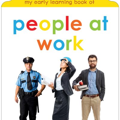 My Early Learning Book Of People At Work: Attractive Shape Board Books For Kids