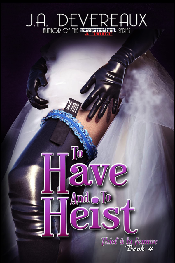 To Have and to Heist