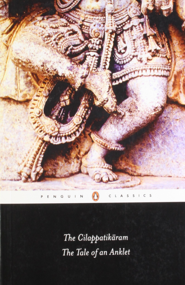 Cilappatikaram : The Tale of an Anklet