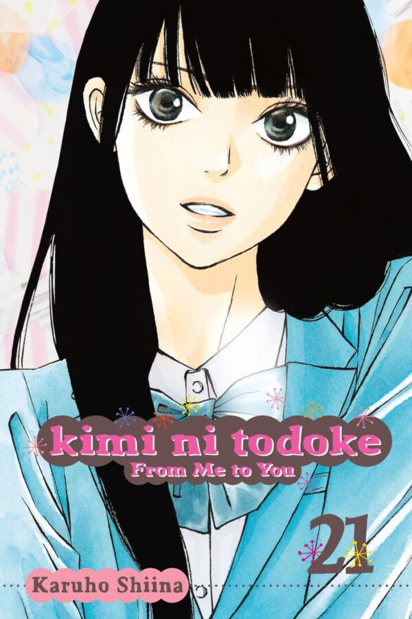 Kimi Ni Todoke: From Me to You, Vol. 21