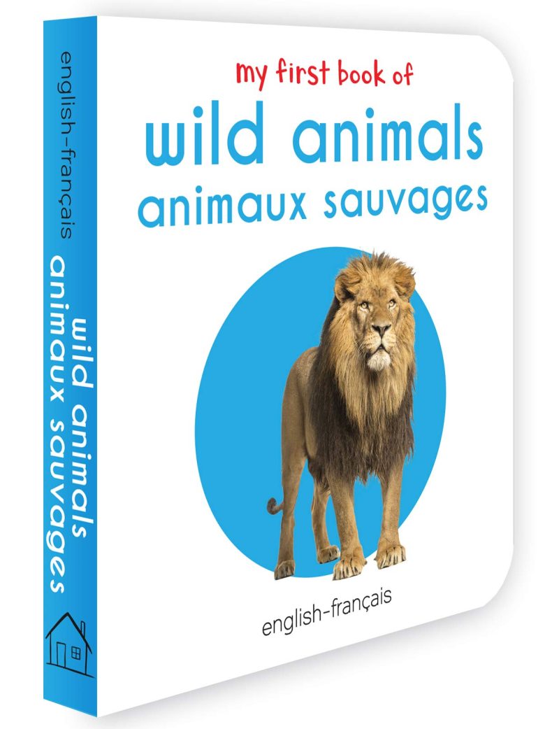 My First Book Of Wild Animals - Animaux Sauvages : My First English French Board Book (English - Francais)