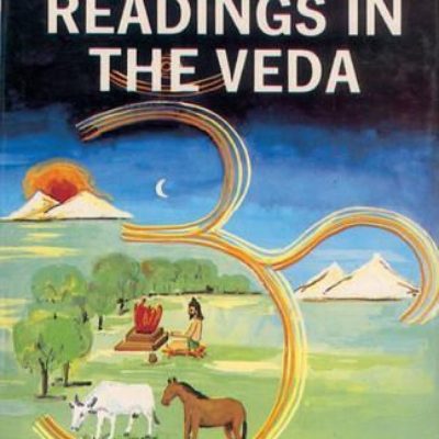 Ecological Readings In The Veda: Matter – Energy – Life