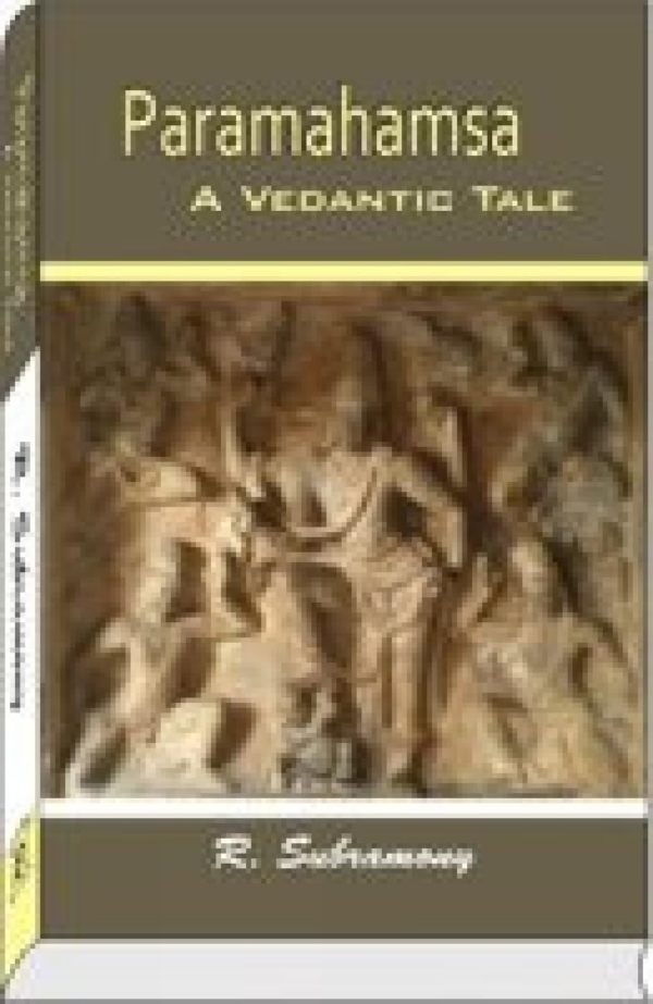 Paramhamsa, a Vedantic Tale