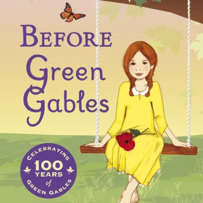 Before Green Gables