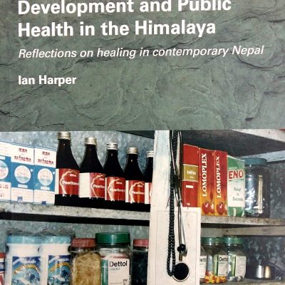 Development and Public Health in the Himalaya: Reflections on healing in contemporary Nepal