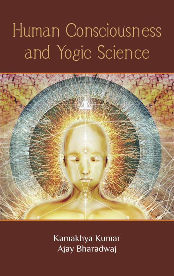 Human Consciousness and Yogic Science