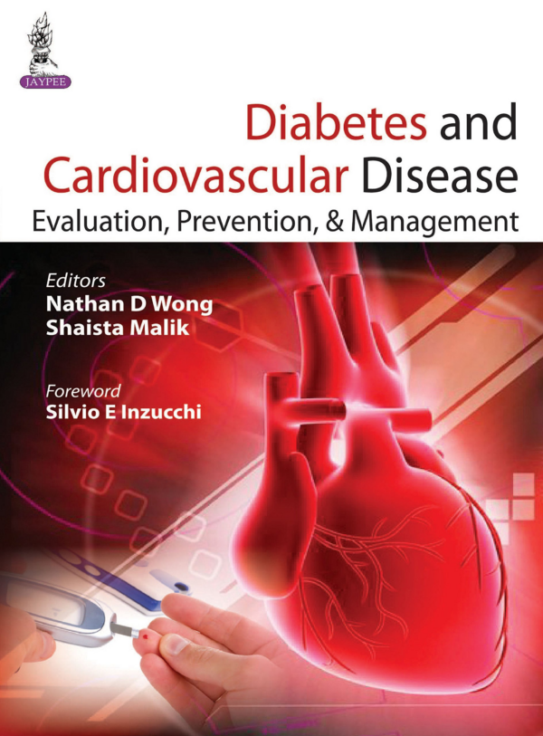 Diabetes and Cardiovascular Disease: Evaluation, Prevention & Management