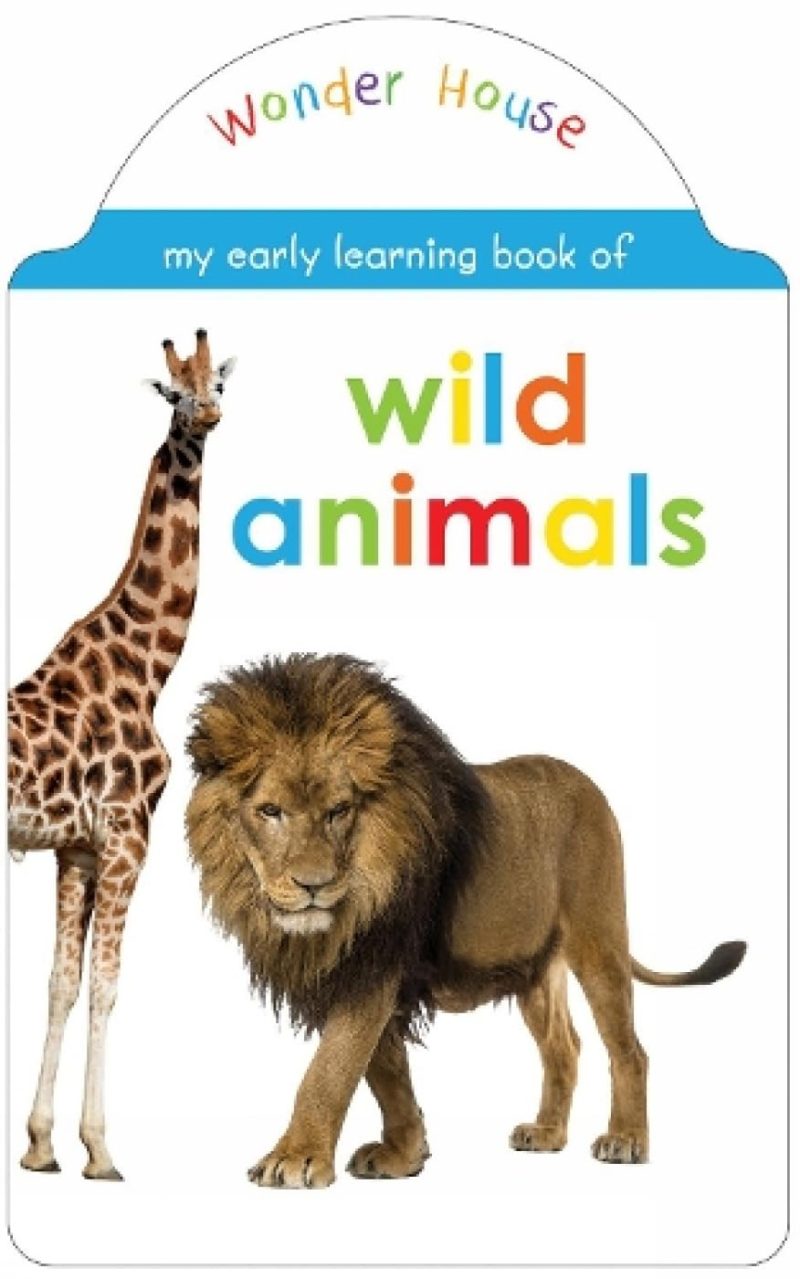 My Early Learning Book Of Wild Animals: Attractive Shape Board Books For Kids