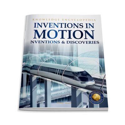 Inventions & Discoveries - Inventions in Motion: Knowledge Encyclopedia For Children