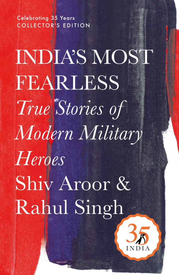 Penguin 35 Collectors Edition India'S Most Fearless True Stories Of Modern Military Heroes | War Stories