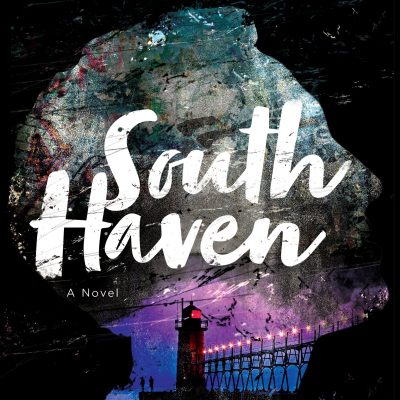 South Haven: A Novel