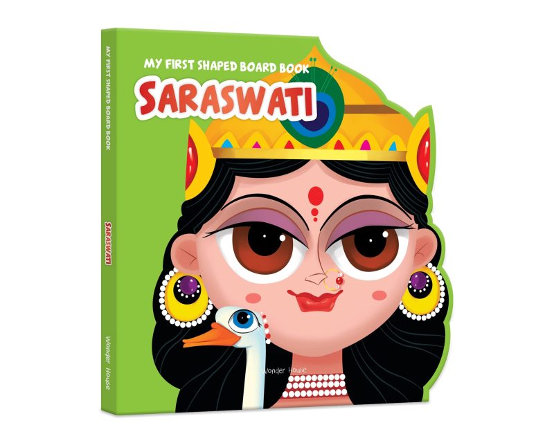 My First Shaped Board Book: Illustrated Saraswati Hindu Mythology Picture Book For Kids Age 2+ (Indian Gods And Goddesses)