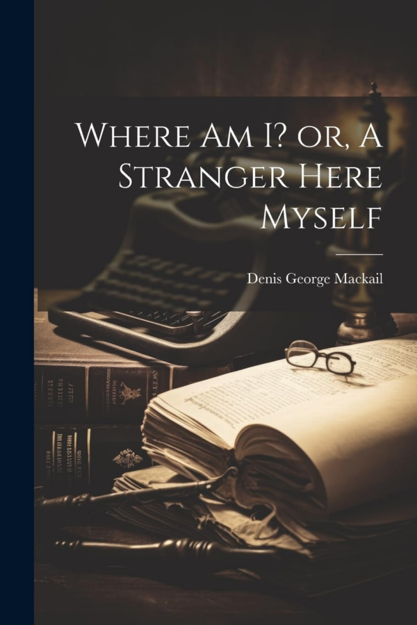 I Am a Stranger Here Myself