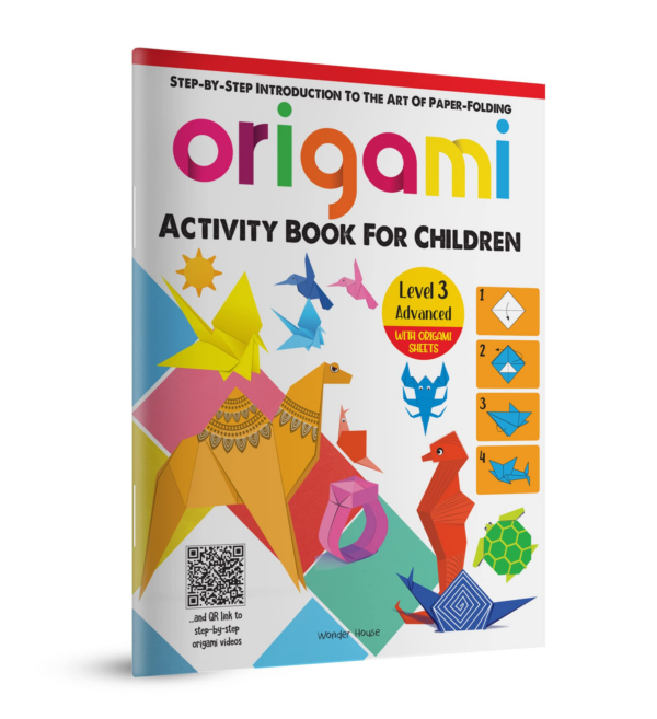 Origami - Step-By-Step Introduction To The Art Of Paper-Folding - Activity Book For Children - Level 3: Advanced