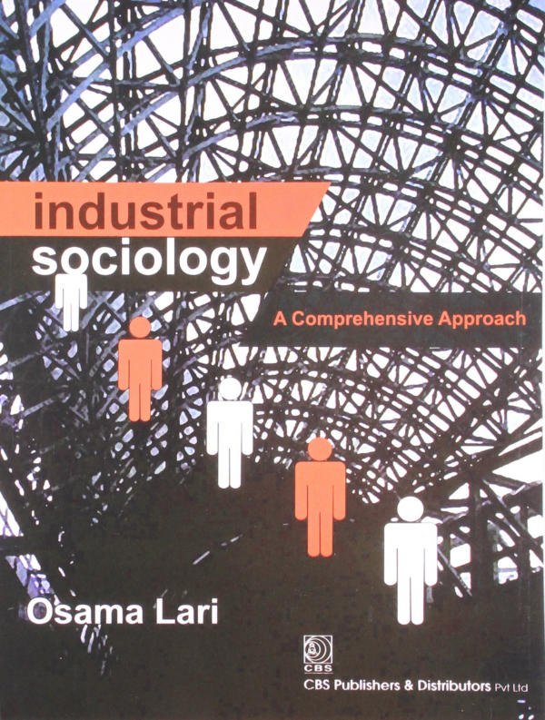 Industrial Sociology: A Comprehensive Approach