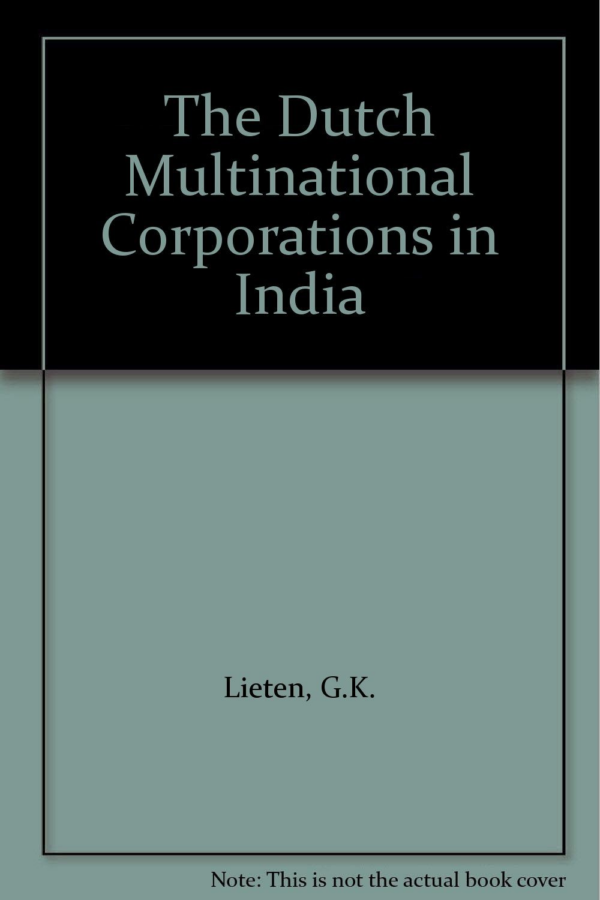 The Dutch Multinational Corporations in India
