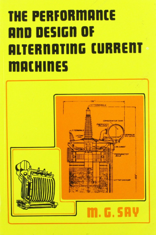 The Performance And Design Of Alternating Current Machines