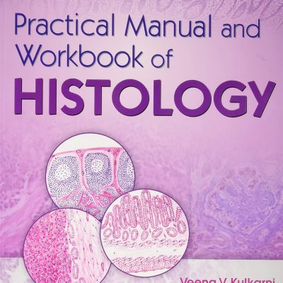 Practical Manual and Workbook of Histology, 2/e