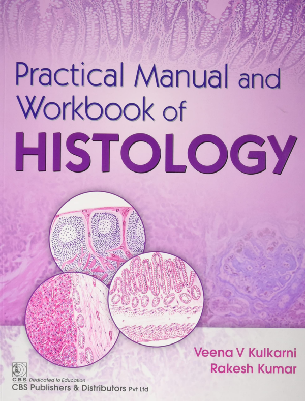 Practical Manual and Workbook of Histology, 2/e