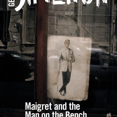 Maigret and the Man on the Bench