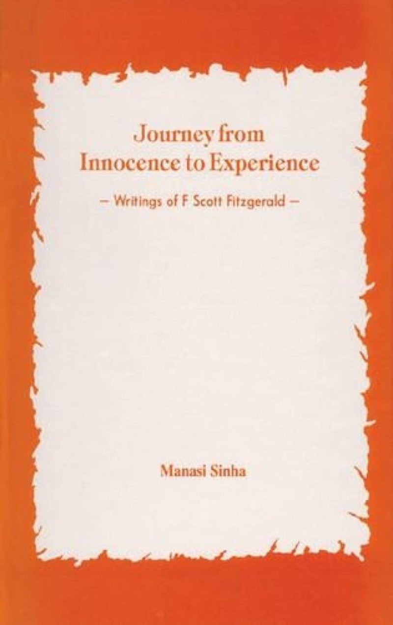Journey From Innocence To Experience — Writings Of F. Scott Fitzgerald