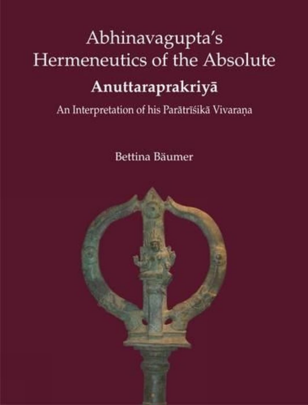 Abhinavagupta’S Hermeneutics Of The Absolute