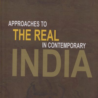 Approaches to the Real in Contemporary India