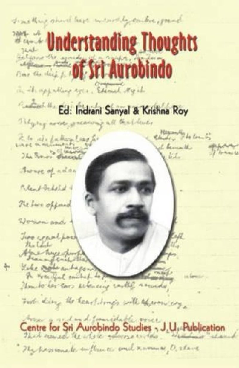 Understanding Thought Of Sri Aurobindo