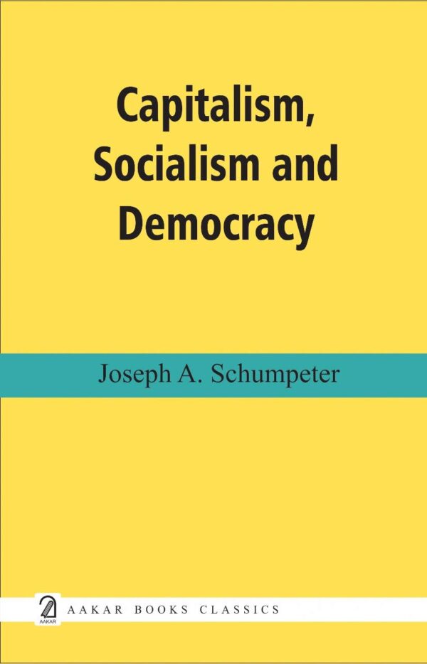 Capitalism Socialism and Democracy