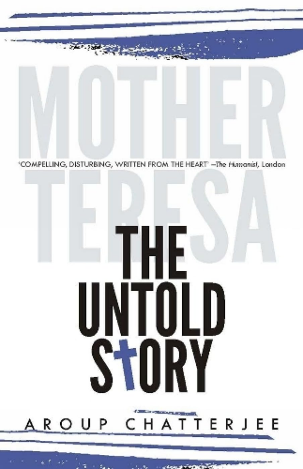 MOTHER TERESA: The Untold Story