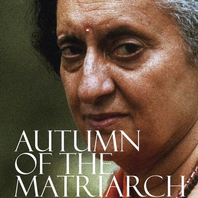 Autumn of the Matriarch : Indira Gandhi’s Final Term in Office