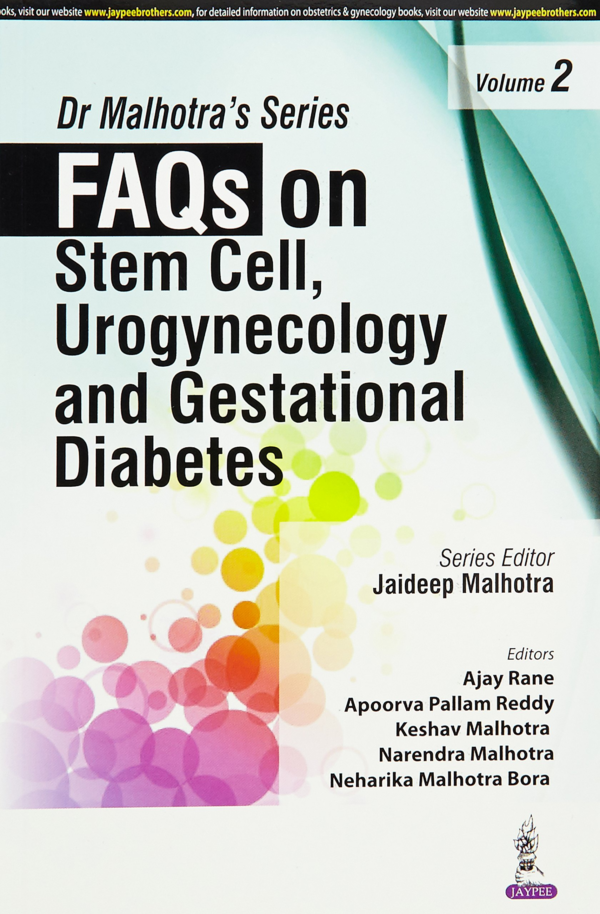 Dr Malhotra’s Series: FAQs on Stem Cells, Urogynecology and Gestational Diabetes