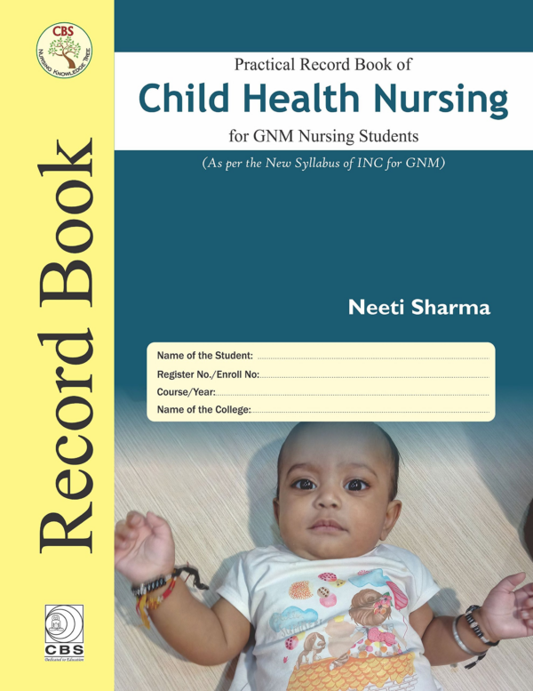 Practical Record book of child health Nursing For GNM Nursing Students