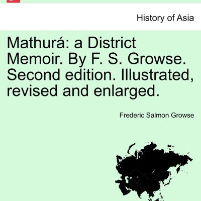 Mathura: A District Memoir