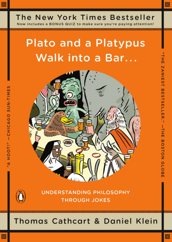 Plato and a Platypus Walk Into a Bar . . .