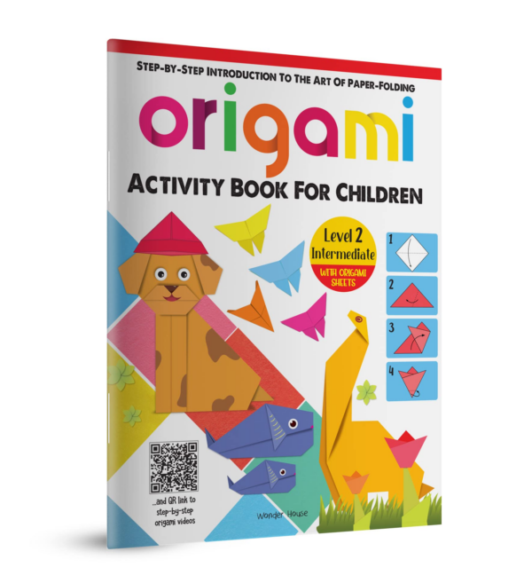 Origami - Step-By-Step Introduction To The Art Of Paper-Folding - Activity Book For Children - Level 2 Intermediate