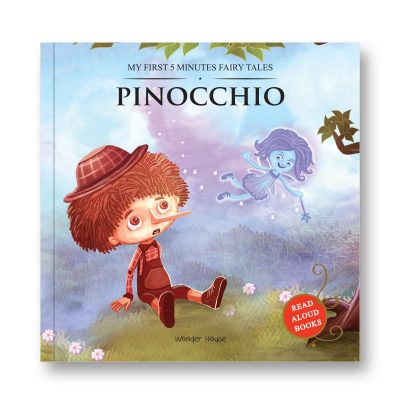 My First 5 Minutes Fairy Tales Pinocchio: Traditional Fairy Tales For Children (Abridged and Retold)