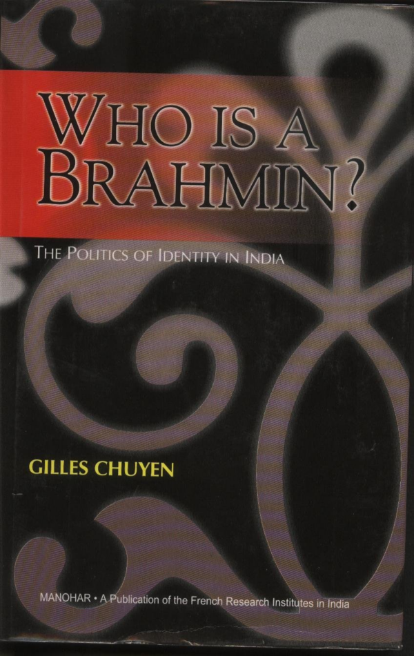 Who is a Brahmin?: The Politics of Identity in India