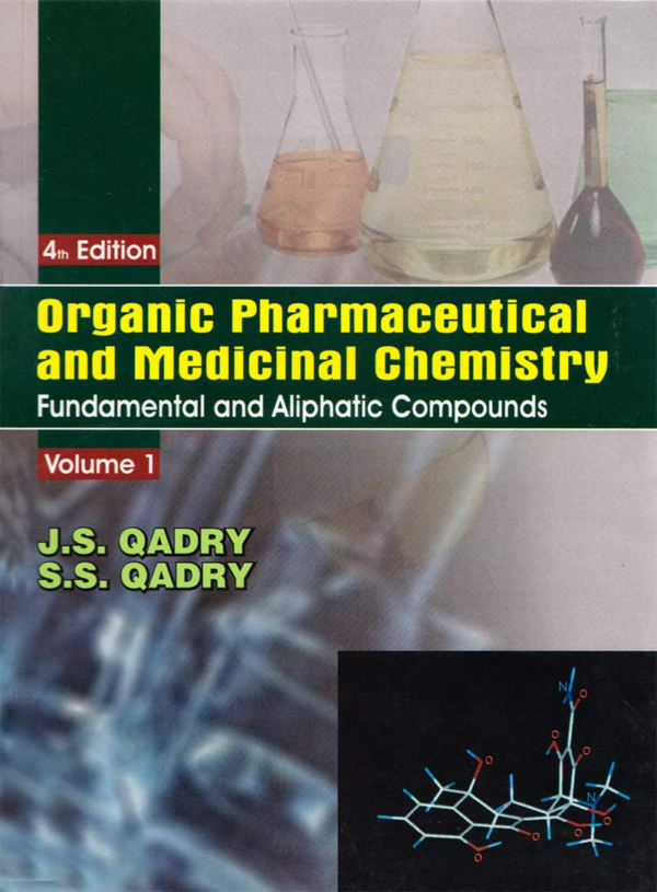 Organic Pharmaceutical and Medicinal Chemisty, Volume 1