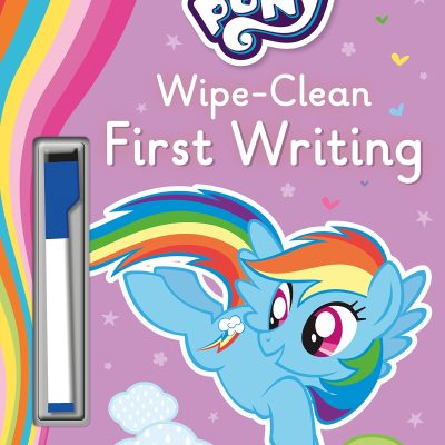 My Little Pony - Wipe-Clean First Writing