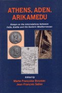 Athens, Aden, Arikamedu: Essays on the Interrelations between India, Arabia and the Eastern Mediterranean