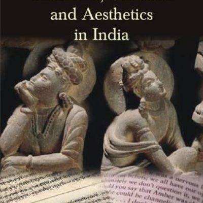 Revisiting Literature,Criticism and Aesthetics in India