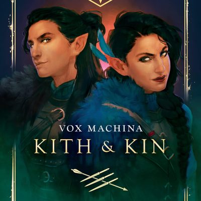 Critical Role: Vox Machina - Kith & Kin
