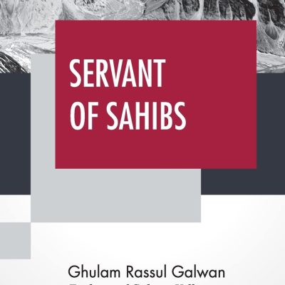 Servant of Sahibs: A Book to be Read Aloud